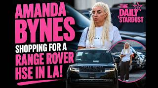 Amanda Bynes Spotted Shopping for a Brand-New Range Rover in Rare Public Outing