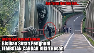 Download lagu Hampir Saja Terulang Kembali ! Bisikan Setan Penghuni Jembatan Cangar Bikin Resah