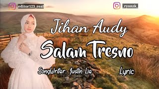 Salam Tresno - Jihan Audy Cover | Lyric | Justin Lie