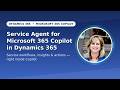 Service Agent in Microsoft 365 Copilot: The Future of Customer Service AI