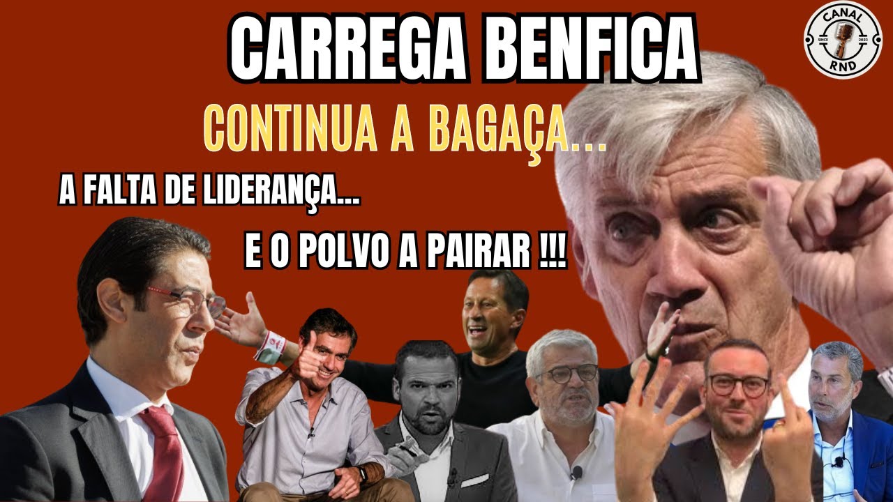 CARREGA BENFICA: CONTINUA A BAGAÇA - YouTube