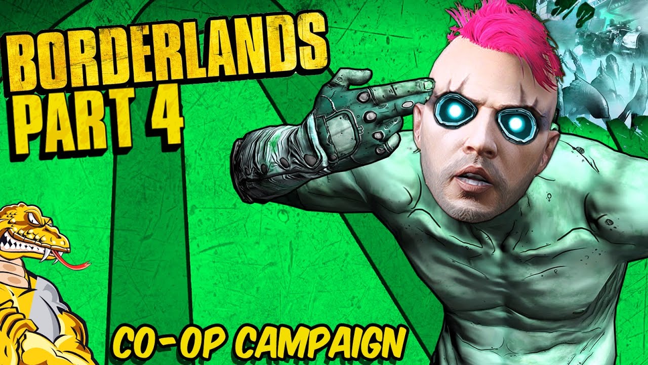 lets play a little game BORDERLANDS | 4-Player Co-Op w/ChadWhy Not!! | Let's Play Borderlands #4