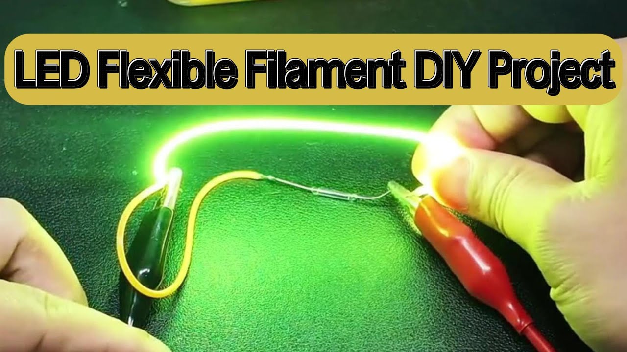 LED Flexible Filament DIY Project