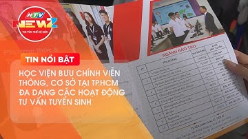 HỌC VIỆN BƯU CHÍNH VIỄN THÔNG, CƠ SỞ TẠI TP.HCM ĐA DẠNG CÁC HOẠT ĐỘNG TƯ VẤN TUYỂN SINH