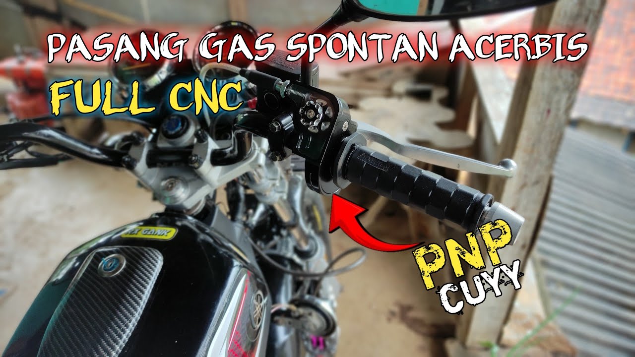GAS SPONTAN TYPE BEARING LEBIH ENTENG!!! PASANG GAS SPONTAN ACERBIS