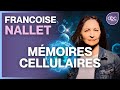 Franoise nallet  mmoires cellulaires