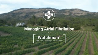 Watchman™ – An Alternative to Blood Thinners for AFib