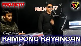Video thumbnail of "KAMPONG KAYANGAN - UDIN PANSEL (COVER ELEKTON VERSI PROJECT17)"