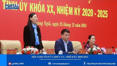 Hội nghị Tỉnh ủy khóa XX, nhiệm kỳ 2020-2025