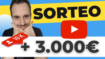 Sorteo 🎁10.000 suscriptores (+ 3000€ en premios 😱)