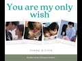 Your are my only wish (Zhang Bichen) Hidden Love OST