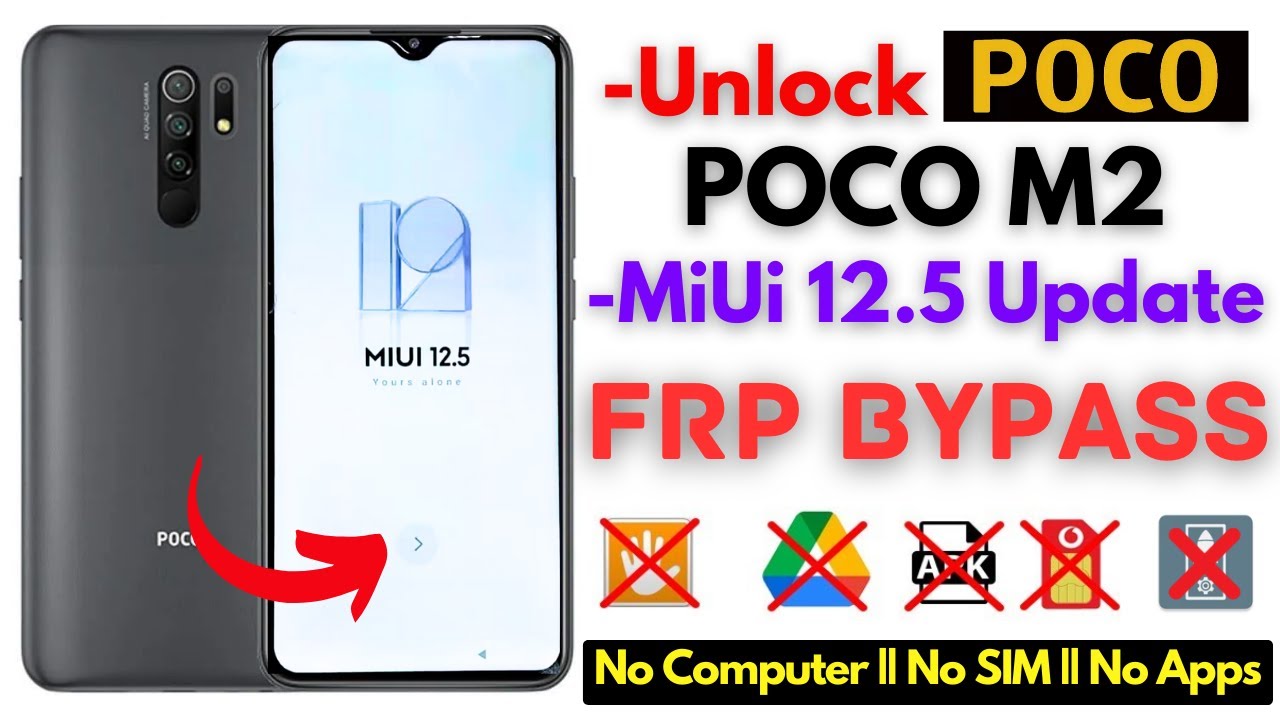 -Unlock POCO M2 FRP Bypass [Without PC] -All Xiaomi Poco MiUi 12.5 ...