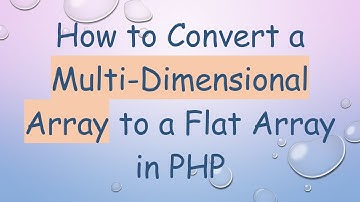 How to Convert a Multi-Dimensional Array to a Flat Array in PHP