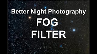 Better Night Photography with a Fog Filter screenshot 2