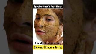 Ayesha Omer's Face Glowing Mask #shorts #skincare #trending #ytshort #viral #whatsapp #beautyblogger