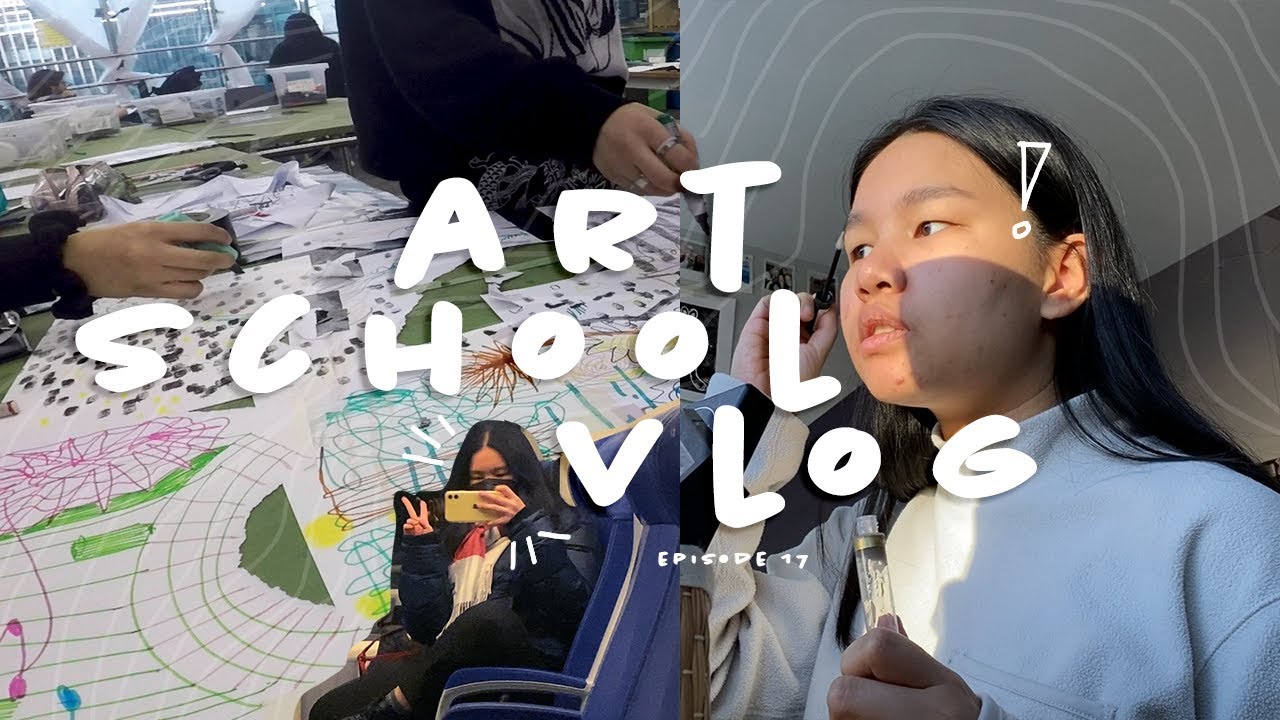 ART SCHOOL VLOG inperson classes, university projects, fun times