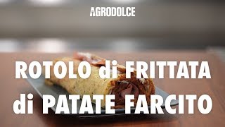 Rotolo di frittata di patate farcito