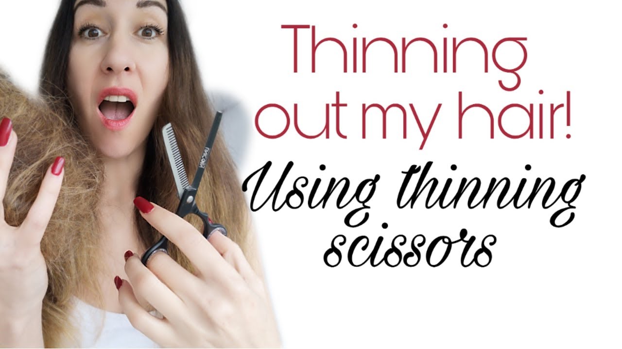 Thinning Out My Hair At Home (Using Thinning Scissors)