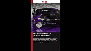 CHARPENTIER STEPS UP WITH ERC AMBITIONS | Tristan Charpentier makes a decisive move in the FIA Europ