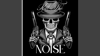 Download Lagu Kill the noise MP3