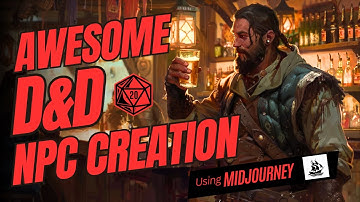 Create AMAZING NPCs with Midjourney AI  (Dungeons & Dragons | GM Tips)