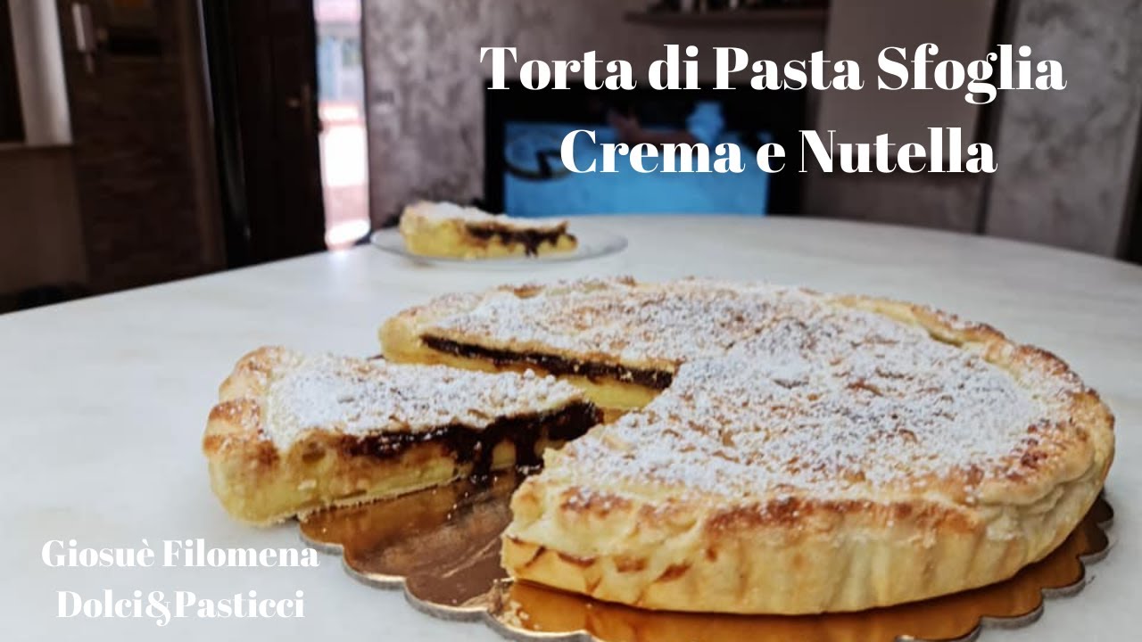 Torta di Pasta Sfoglia Crema e Nutella