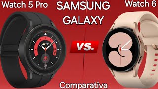 samsung Watch 6 vs 5 Pro galaxy smartwatch deportivo reviews vale la pena el cambio 2024 test