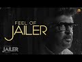 Feel of jailer  ost  superstar rajinikanth  sun pictures  anirudh  nelson