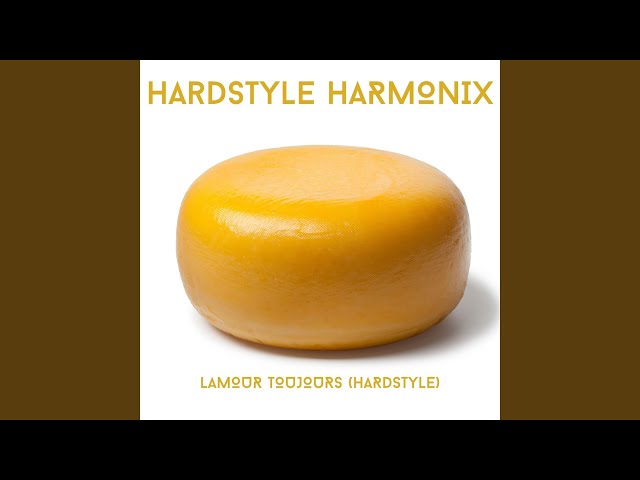 LAMOUR TOUJOURS HARDSTYLE class=