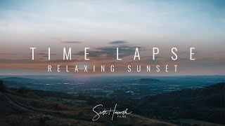 RELAXING EVENING | Lazy Sunset Time Lapse