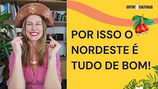 5 MOTIVOS para MORAR no NORDESTE I Visão de uma gringa