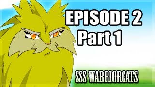 episode 2 part 1 - SSS Warrior cats fan animation