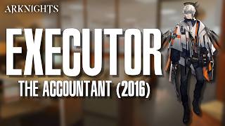 [Arknights] Operator Profile: Executor