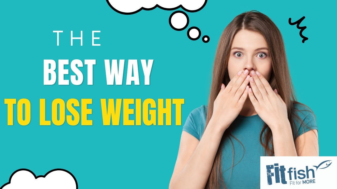 THE BEST way to lose weight and feel great - YouTube