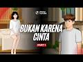 NOT BECAUSE OF LOVE PART 1 Animated Drama NOT BECAUSE OF LOVE PART 1 Animated Drama
