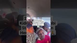 24 Schoolgirls Kidnapped in Kebbi State Rescued in Heroic Mission! 🙏🇳🇬