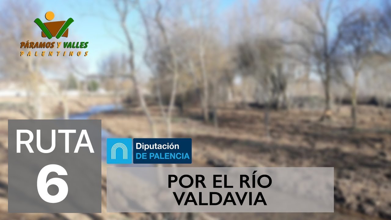 RUTA 6: Por el Río Valdavia