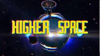 Higher Space - Official Trailer