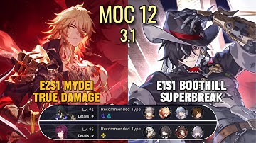 E2S1 Mydei True Damage & E1S1 Boothill Super Break | MoC 3.1 Floor 12 | Honkai: Star Rail