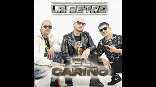 El Cariño - La Retro (Video Oficial)