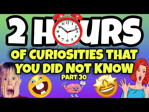2 HOURS OF CURIOSITIES AND THINGS YOU DIDN’T KNOW 🧠⏰ #30