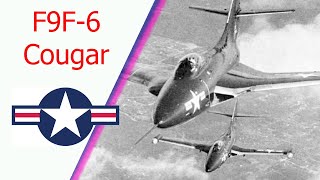 F9F-6 Cougar: отличная конструкция стреловидного крыла для ВМФ 1950-х годов.