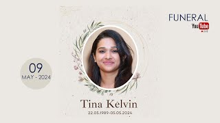 TINA KELVIN | FUNERAL |LIVE | 09-05-2024