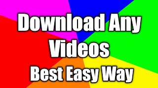 How to download any videos, download youtube video 2021 screenshot 4