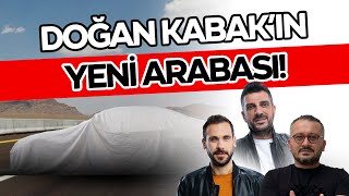 Doğan Kabak'ın Sürpriz Yeni Arabası