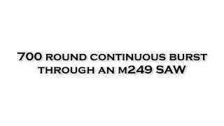Suppressor Meltdown! 700 round burst through an M249 SAW!