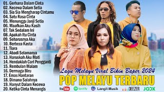 Lagu Pop Melayu Terbaru 2024 ~ Lagu Melayu Terpopuler 2023 Bikin Baper - Gustrian Geno Feat Arief