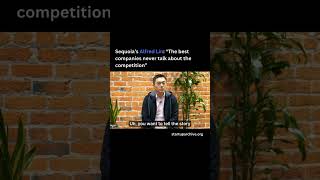 Sequoia’s Alfred Lin: “The best companies never talk about the competition”