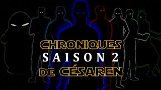 Chroniques de Césaren Saison 2 | Bande-annonce