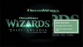 Video thumbnail of "Wizards Theme (Main Title) | Wizards: Tales Of Arcadia | Jeff Danna & John Fee"